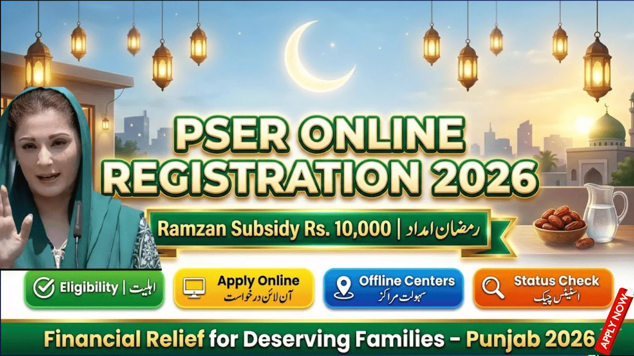 PSER Online Registration 2026 – Ramzan Subsidy 10,000 Eligibility, Apply & Complete Guide